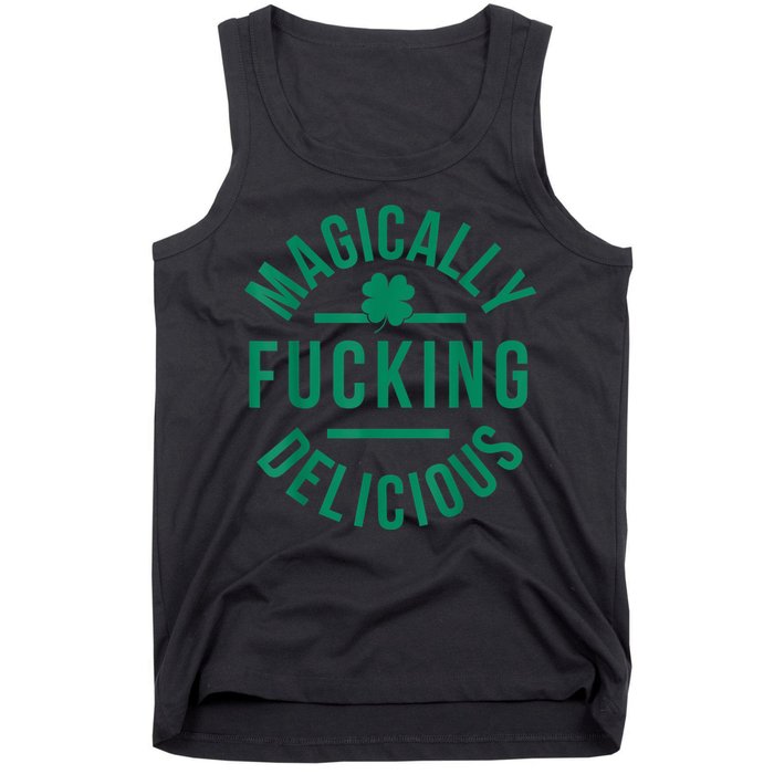 Magically Fucking Delicious Funny Shamrock St. Patrick's Day Tank Top