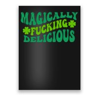 Magically Fucking Delicious, St Patricks Day Funny Drinking Poster