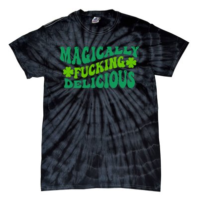 Magically Fucking Delicious, St Patricks Day Funny Drinking Tie-Dye T-Shirt