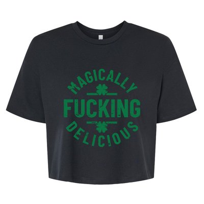 Magically Fucking Delicious, St Patricks Day Funny Drinking Bella+Canvas Jersey Crop Tee