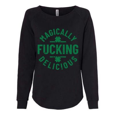 Magically Fucking Delicious, St Patricks Day Funny Drinking Womens California Wash Sweatshirt