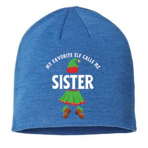 My Favorite Elf Calls Me Sister Sis Ugly Christmas Meaningful Gift Sustainable Beanie