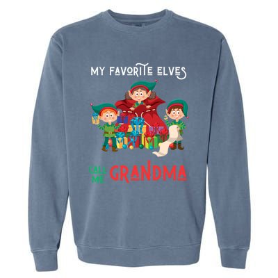 My Favorite Elves Call Me Grandma Elf Ugly Christmas Gift Garment-Dyed Sweatshirt