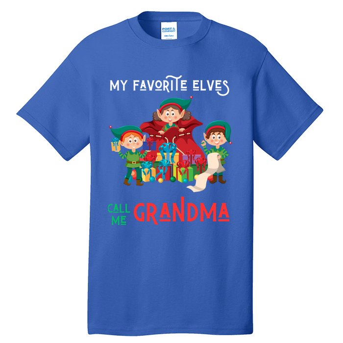 My Favorite Elves Call Me Grandma Elf Ugly Christmas Gift Tall T-Shirt