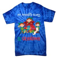 My Favorite Elves Call Me Grandma Elf Ugly Christmas Gift Tie-Dye T-Shirt