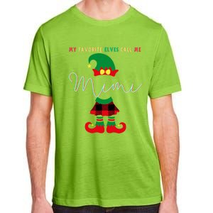 My Favorite Elves Call Me Mimi Elf Ugly Christmas Funny Gift Adult ChromaSoft Performance T-Shirt