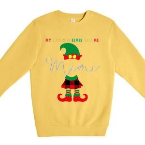 My Favorite Elves Call Me Mimi Elf Ugly Christmas Funny Gift Premium Crewneck Sweatshirt