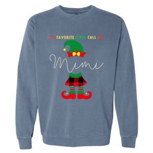 My Favorite Elves Call Me Mimi Elf Ugly Christmas Funny Gift Garment-Dyed Sweatshirt