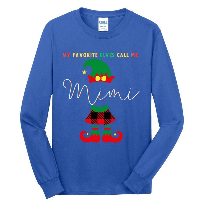 My Favorite Elves Call Me Mimi Elf Ugly Christmas Funny Gift Tall Long Sleeve T-Shirt