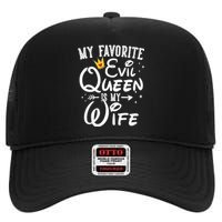 My Favorite Evil Queen Is My Wife Halloween Gifts Husband High Crown Mesh Back Trucker Hat