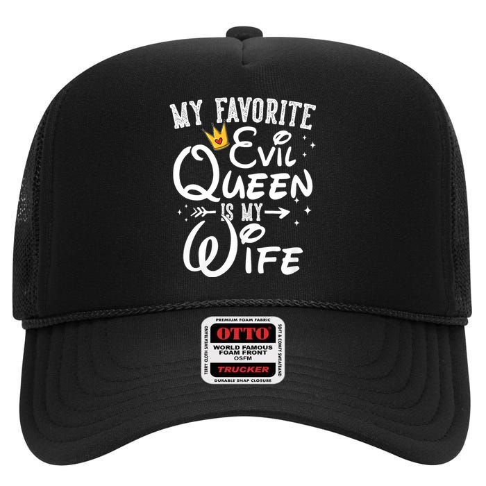 My Favorite Evil Queen Is My Wife Halloween Gifts Husband High Crown Mesh Back Trucker Hat