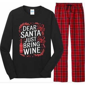 Matching Familychristmas Eve Dear Santa Just Bring Wine Long Sleeve Pajama Set