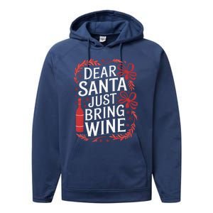 Matching Familychristmas Eve Dear Santa Just Bring Wine Performance Fleece Hoodie