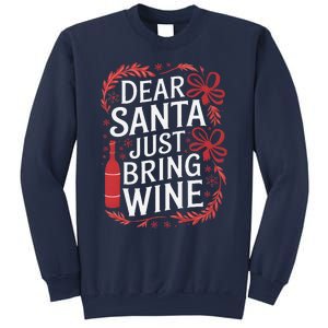 Matching Familychristmas Eve Dear Santa Just Bring Wine Sweatshirt