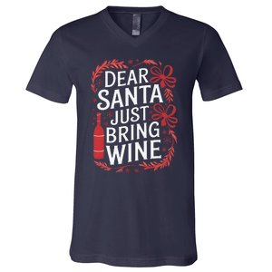 Matching Familychristmas Eve Dear Santa Just Bring Wine V-Neck T-Shirt