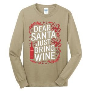 Matching Familychristmas Eve Dear Santa Just Bring Wine Tall Long Sleeve T-Shirt