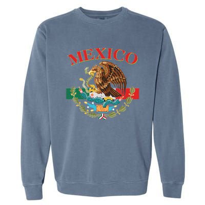 Mexico Flag Eagle Mexican Independence Day Garment-Dyed Sweatshirt