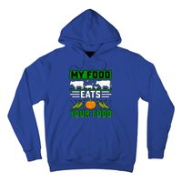 My Food Eats Your Food Anti Vegan Meat Lover Funny Saying Cute Gift Hoodie