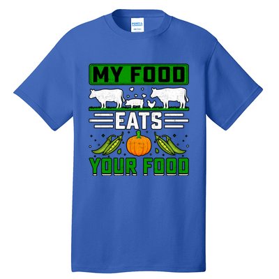 My Food Eats Your Food Anti Vegan Meat Lover Funny Saying Cute Gift Tall T-Shirt