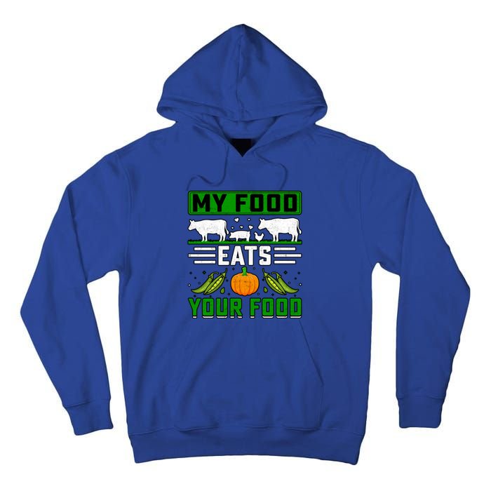 My Food Eats Your Food Anti Vegan Meat Lover Funny Saying Cute Gift Tall Hoodie