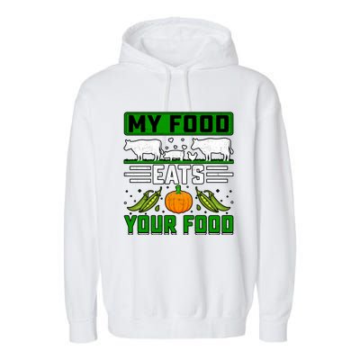 My Food Eats Your Food Anti Vegan Meat Lover Funny Saying Cute Gift Garment-Dyed Fleece Hoodie