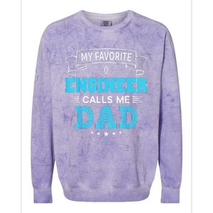 My Favorite Engineer Calls Me Dad Dad Mom Mother Father Day Colorblast Crewneck Sweatshirt