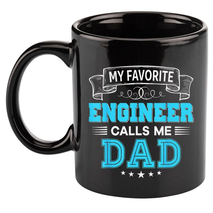 My Favorite Engineer Calls Me Dad Dad Mom Mother Father Day 11oz C Handle Ceramic Mug