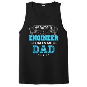 My Favorite Engineer Calls Me Dad Dad Mom Mother Father Day PosiCharge Competitor Tank