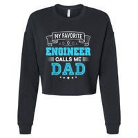 My Favorite Engineer Calls Me Dad Dad Mom Mother Father Day Cropped Pullover Crew