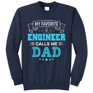 My Favorite Engineer Calls Me Dad Dad Mom Mother Father Day Sweatshirt