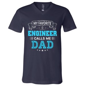 My Favorite Engineer Calls Me Dad Dad Mom Mother Father Day V-Neck T-Shirt