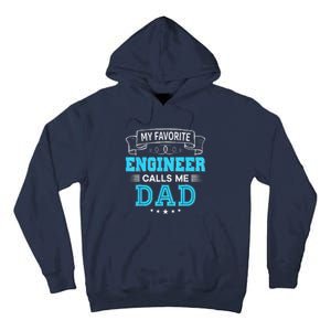 My Favorite Engineer Calls Me Dad Dad Mom Mother Father Day Tall Hoodie