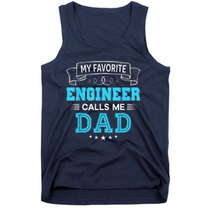 My Favorite Engineer Calls Me Dad Dad Mom Mother Father Day Tank Top