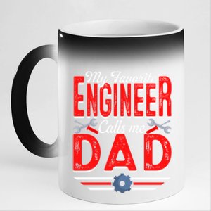 My Favorite Engineer Calls Me Dad Engineering Papa Cute Gift 11oz Black Color Changing Mug