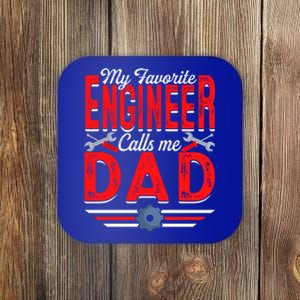 My Favorite Engineer Calls Me Dad Engineering Papa Cute Gift Coaster