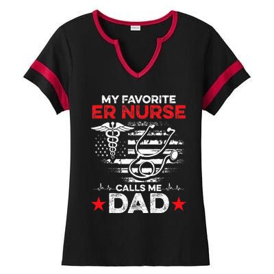 My Favorite ER Nurse Calls Me Dad Ladies Halftime Notch Neck Tee