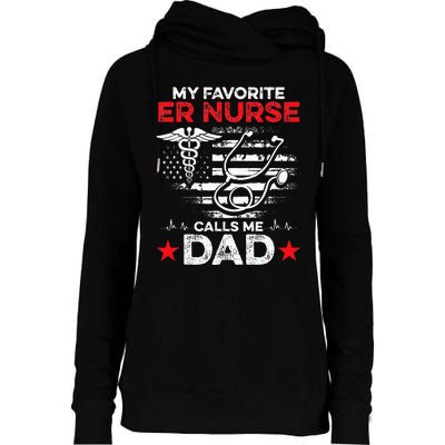 My Favorite ER Nurse Calls Me Dad Womens Funnel Neck Pullover Hood