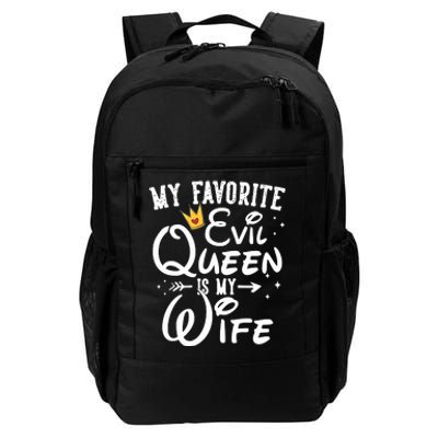 My Favorite Evil Queen Is My Wife Halloween Gifts Husband Daily Commute Backpack