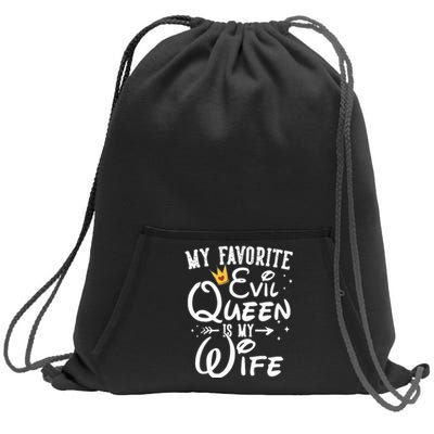 My Favorite Evil Queen Is My Wife Halloween Gifts Husband Sweatshirt Cinch Pack Bag