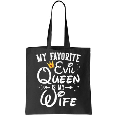 My Favorite Evil Queen Is My Wife Halloween Gifts Husband Tote Bag