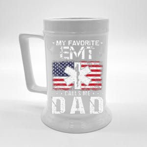 My Favorite EMT Calls Me Dad Proud Dad Fathers Day Beer Stein