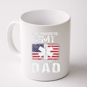 My Favorite EMT Calls Me Dad Proud Dad Fathers Day Coffee Mug