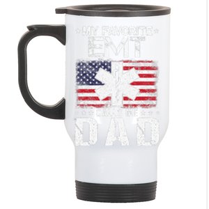 My Favorite EMT Calls Me Dad Proud Dad Fathers Day Stainless Steel Travel Mug