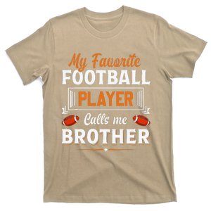 My Favorite Football Player Calls Me Brother Fathers Day T-Shirt