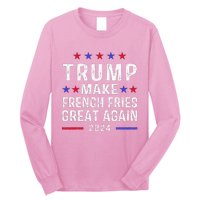 Make French Fries Great Again Trump 2024 Long Sleeve Shirt