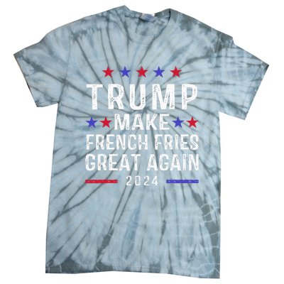 Make French Fries Great Again Trump 2024 Tie-Dye T-Shirt