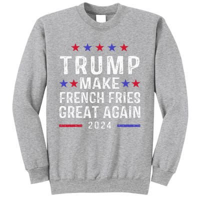 Make French Fries Great Again Trump 2024 Sweatshirt