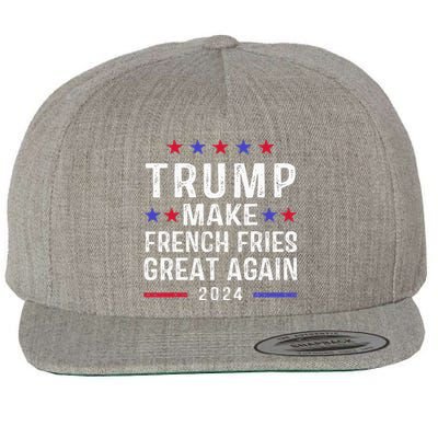 Make French Fries Great Again Trump 2024 Wool Snapback Cap