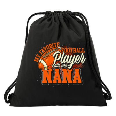 My Favorite Football Player Calls Me Nana American Football Drawstring Bag