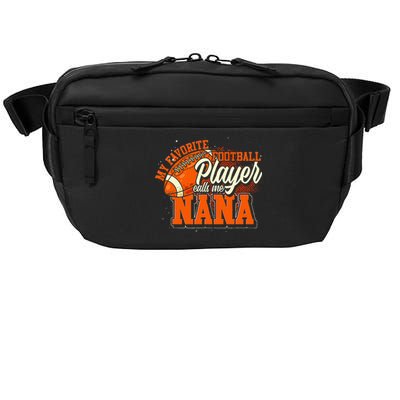 My Favorite Football Player Calls Me Nana American Football Crossbody Pack